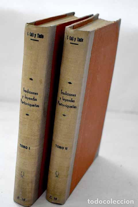 Libros: Tradiciones y leyendas puertorrique&ntilde;as.- Coll y Toste, Cayetano