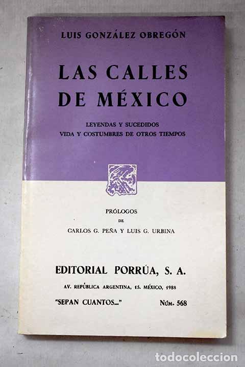 Libros: Las calles de M&eacute;xico.- Gonz&aacute;lez Obreg&oacute;n, Luis
