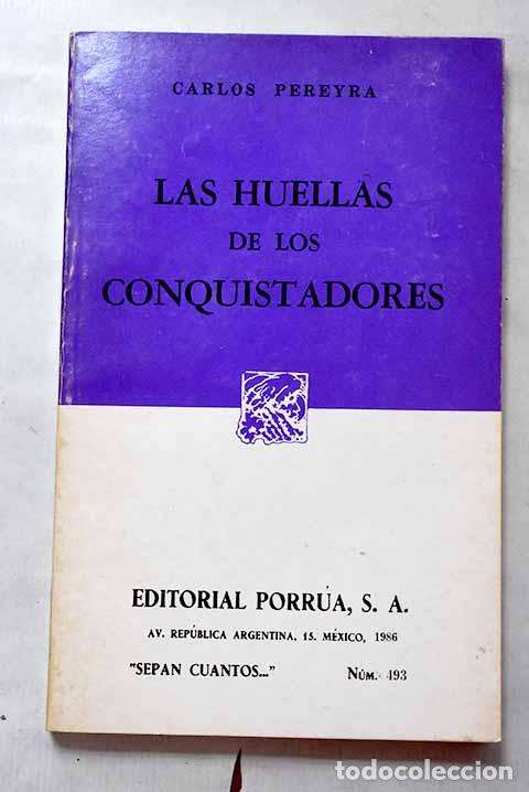 Livros em segunda m&atilde;o: Las huellas de los conquistadores.- Pereyra, Carlos