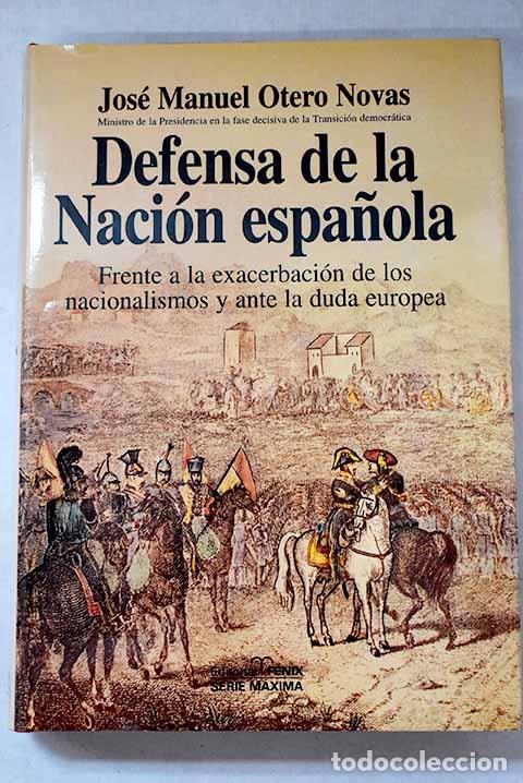 Livros em segunda m&atilde;o: Defensa de la naci&oacute;n espa&ntilde;ola: frente a la exacerbaci&oacute;n de los nacionalismos y ante la duda europea