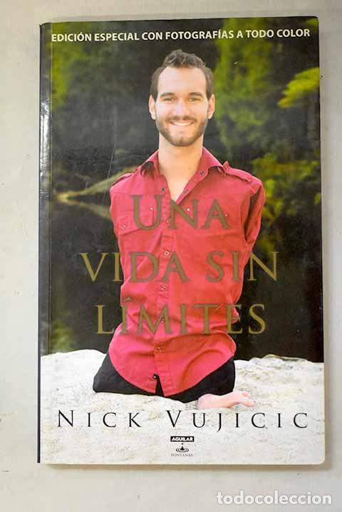 Livros em segunda m&atilde;o: Una vida sin l&iacute;mites: [inspiraci&oacute;n para vivir completamente feliz].- Vujicic, Nick