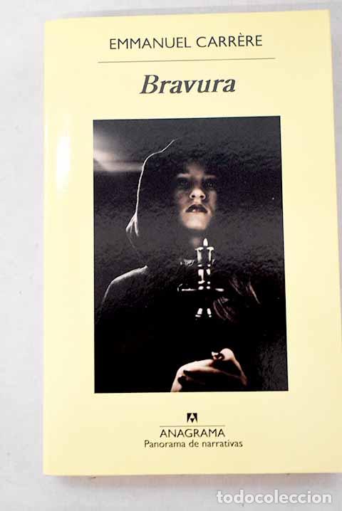 Livros em segunda m&atilde;o: Bravura: Carrere, Emmanuel.- Carrere, Emmanuel