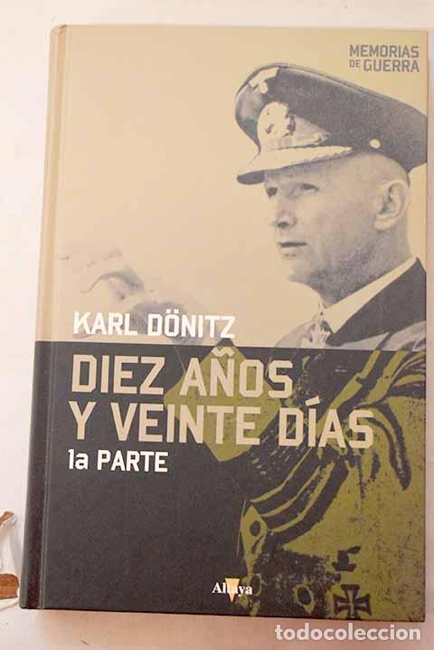 Livros em segunda m&atilde;o: Diez a&ntilde;os y veinte d&iacute;as , Tomo I.- Donitz, Karl