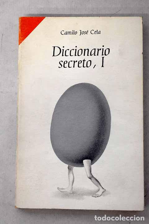 Libros: Diccionario secreto, 1.- Cela, Camilo Jos&eacute;
