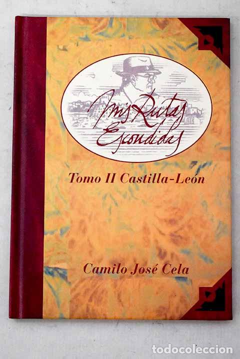 Libros: Tomo II castilla-Le&oacute;n.- Cela, Jos&eacute; Camilo