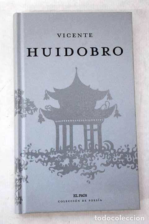 Libros: Vicente Huidobro: Huidobro, Vicente.- Huidobro, Vicente