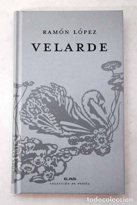 Libros: Ram&oacute;n L&oacute;pez Velarde: L&oacute;pez Velarde, Ram&oacute;n.- L&oacute;pez Velarde, Ram&oacute;n