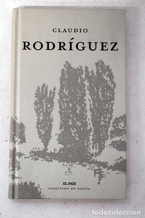 Libros: Claudio Rodr&iacute;guez: Rodr&iacute;guez, Claudio.- Rodr&iacute;guez, Claudio