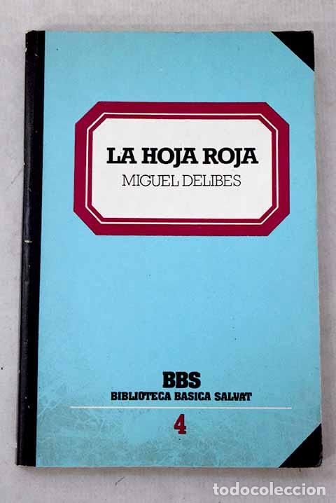 Libros: La hoja roja: Delibes, Miguel.- Delibes, Miguel