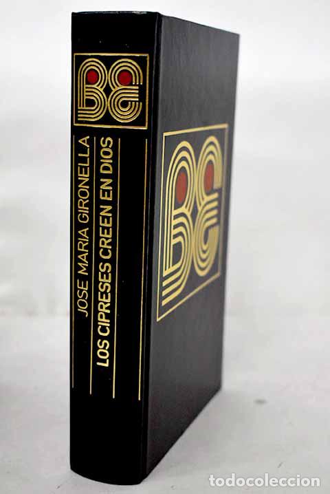 Libros: Los cipreses creen en Dios.- Gironella, Jos&eacute; Mar&iacute;a