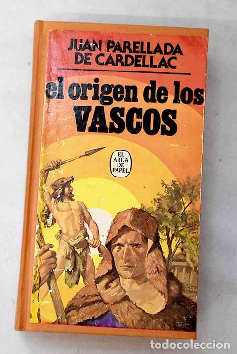 Livros em segunda m&atilde;o: El origen de los vascos: &iacute;beros, hebreos . y dioses.- Parellada de Cardellac, Jean