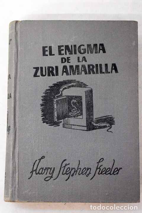 Livros em segunda m&atilde;o: El enigma de la zuri amarilla.- Keeler, Harry Stephen