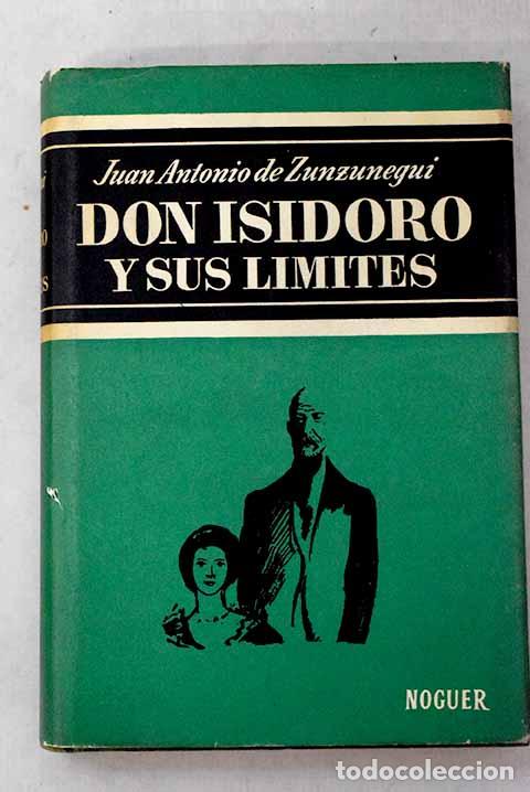 Livros em segunda m&atilde;o: Don Isidoro y sus l&iacute;mites.- Zunzunegui, Juan Antonio de