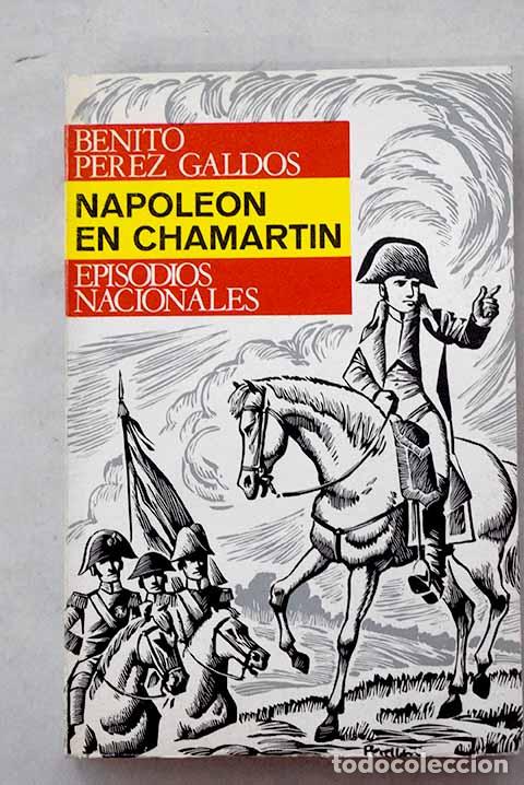 Libros: Napole&oacute;n en Chamart&iacute;n.- P&eacute;rez Gald&oacute;s, Benito - Foto 1