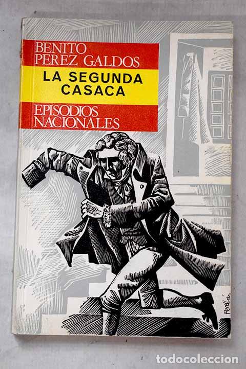 Libros: La segunda casaca: P&eacute;rez Gald&oacute;s, Benito.- P&eacute;rez Gald&oacute;s, Benito