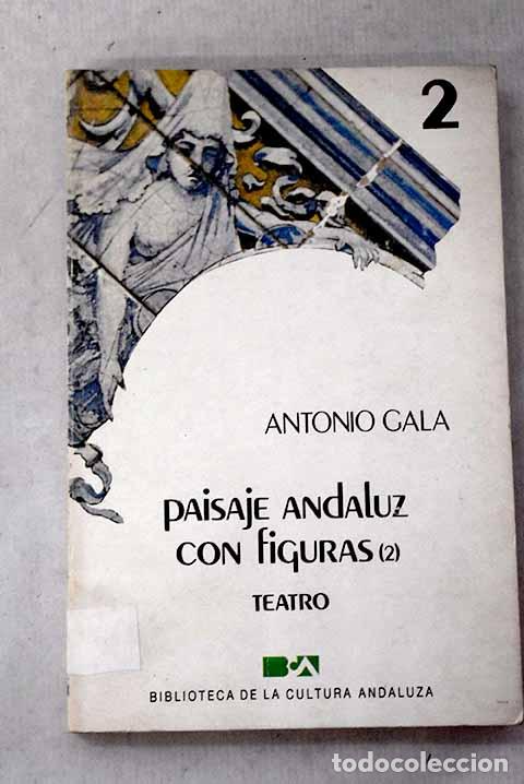 Libros: Paisaje andaluz con figuras , Tomo II.- Gala, Antonio