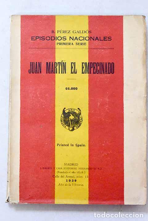 Libros: Juan Mart&iacute;n, el Empecinado.- P&eacute;rez Gald&oacute;s, Benito
