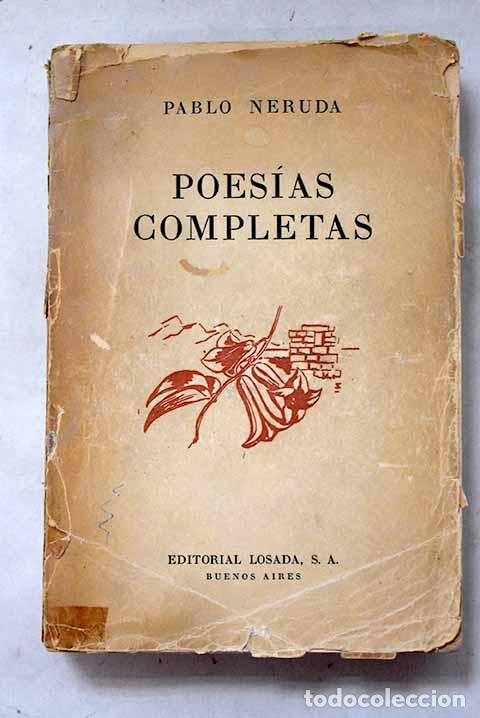 Libros: Poes&iacute;as completas: Neruda, Pablo.- Neruda, Pablo - Foto 1