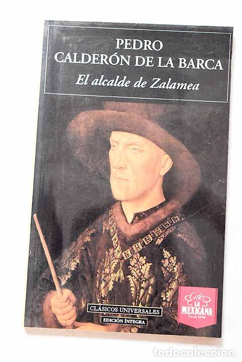 Libros: El alcalde de Zalamea.- Calder&oacute;n de la Barca, Pedro