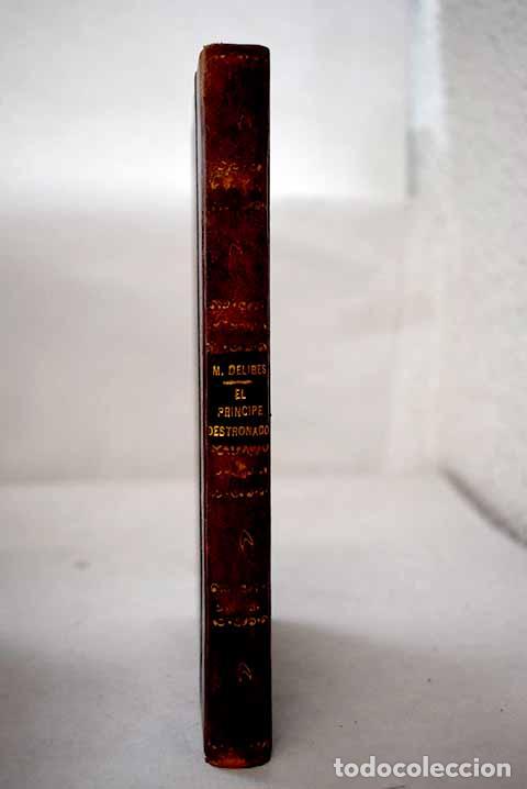 Libros: El pr&iacute;ncipe destronado.- Delibes, Miguel