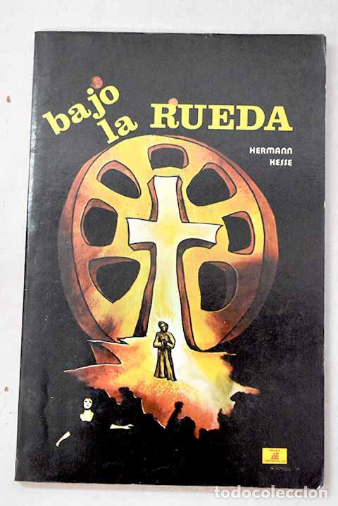 Libros: Bajo la rueda: Hesse, Hermann.- Hesse, Hermann