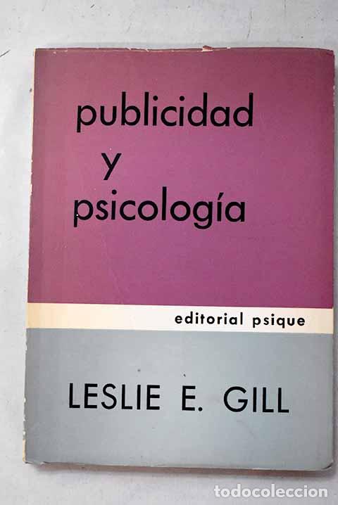Libros: Publicidad y psicolog&iacute;a.- Gill, Leslie E.