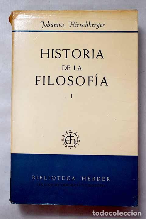 Libros: Historia de la filosof&iacute;a , Tomo I.- Hirschberger, Johannes