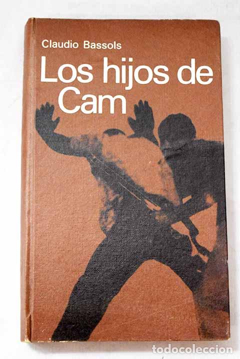 Libros: Los hijos de Cam: Bassols, Claudio.- Bassols, Claudio
