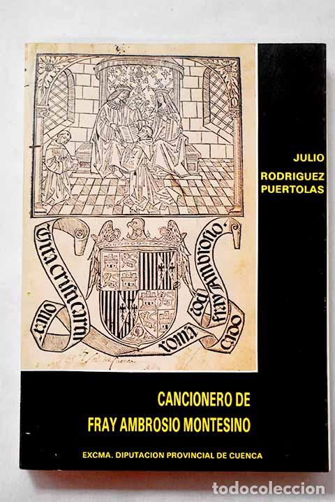 Libros: Cancionero de Fray Ambrosio Montesino.- Rodr&iacute;guez Pu&eacute;rtolas, Julio