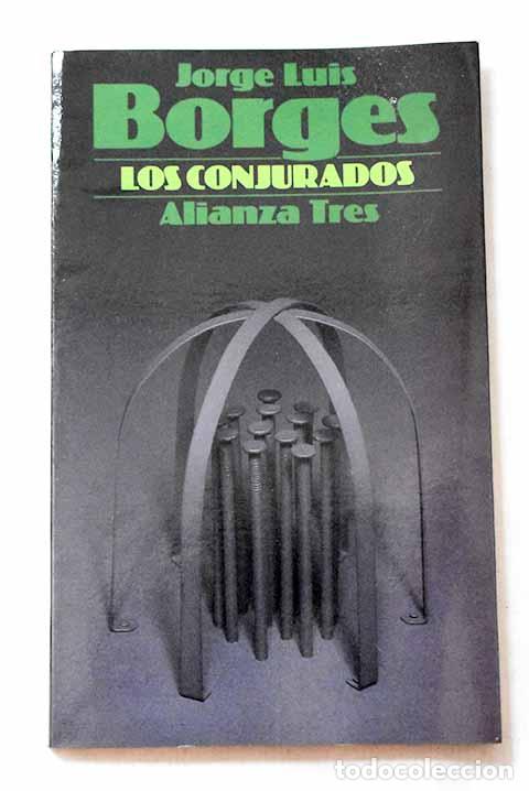 Libros: Los conjurados: Borges, Jorge Luis.- Borges, Jorge Luis
