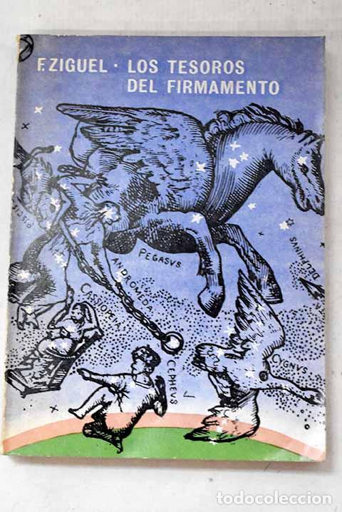 B&uuml;cher: Los tesoros del firmamento.- Ziguel, F.