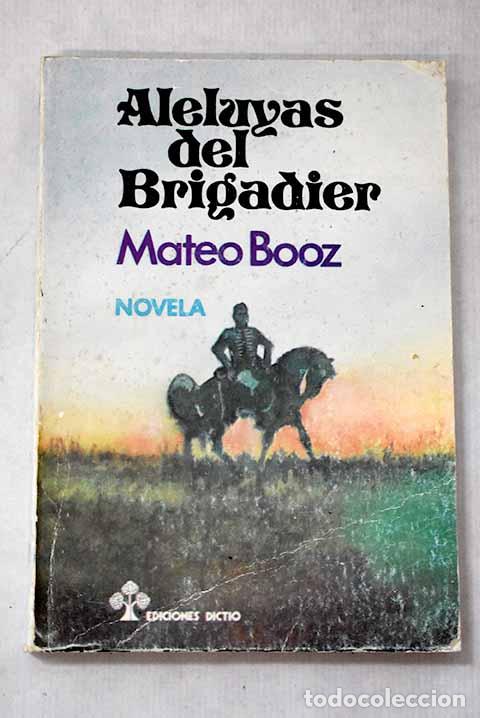 B&uuml;cher: Aleluyas del Brigadier.- Booz, Mateo
