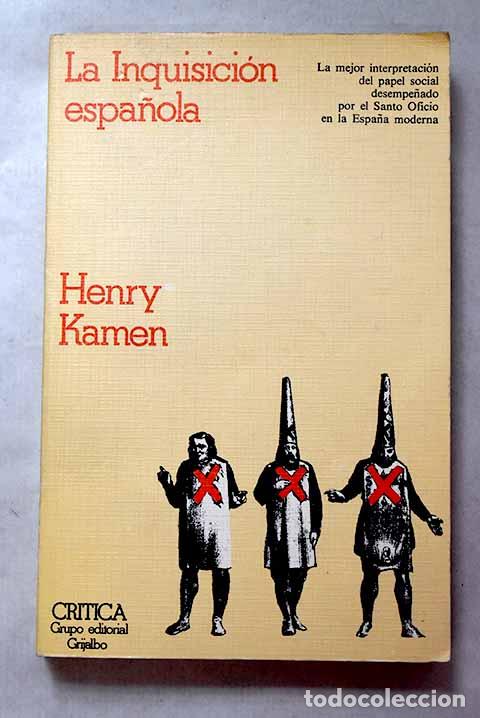 B&uuml;cher: La Inquisici&oacute;n espa&ntilde;ola.- Kamen, Henry