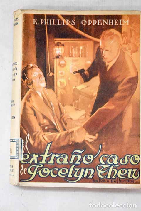 B&uuml;cher: El extra&ntilde;o caso de Jocelyn Thew: (The strange case of Jocelyn Thew).- Oppenheim, Edward Phillips