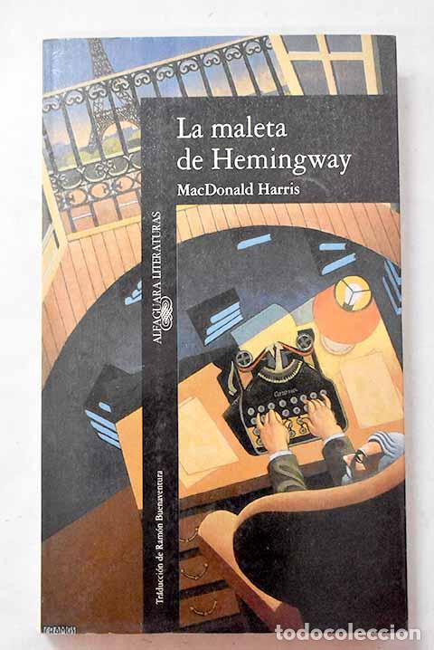 B&uuml;cher: La maleta de Hemingway.- Harris, MacDonald