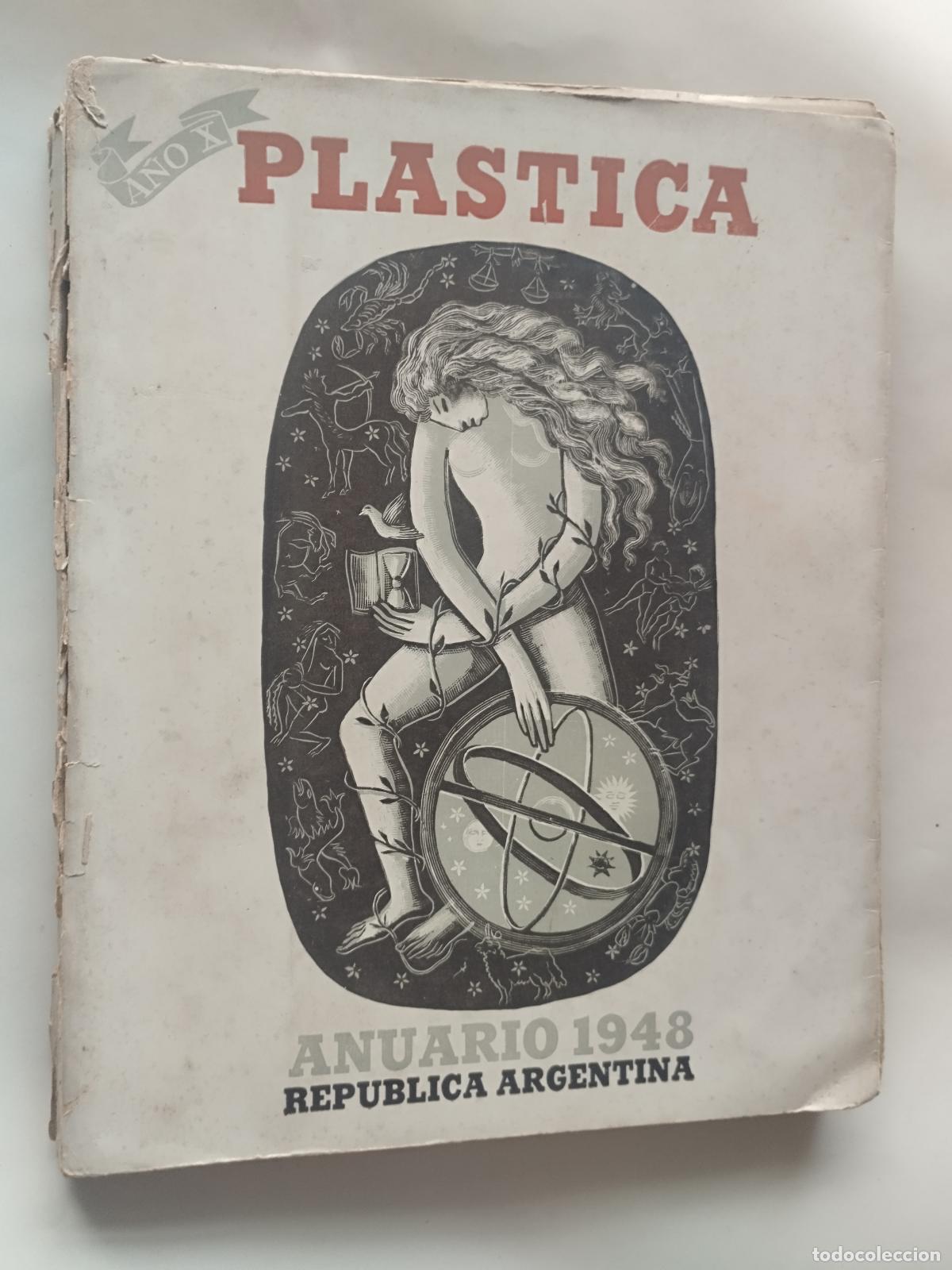 Libri di seconda mano: PL&Aacute;STICA. ANUARIO 1948 REP&Uacute;BLICA ARGENTINA (A&Ntilde;O X ANIVERSARIO) - Leonardo Estarico, Eduardo Baliar