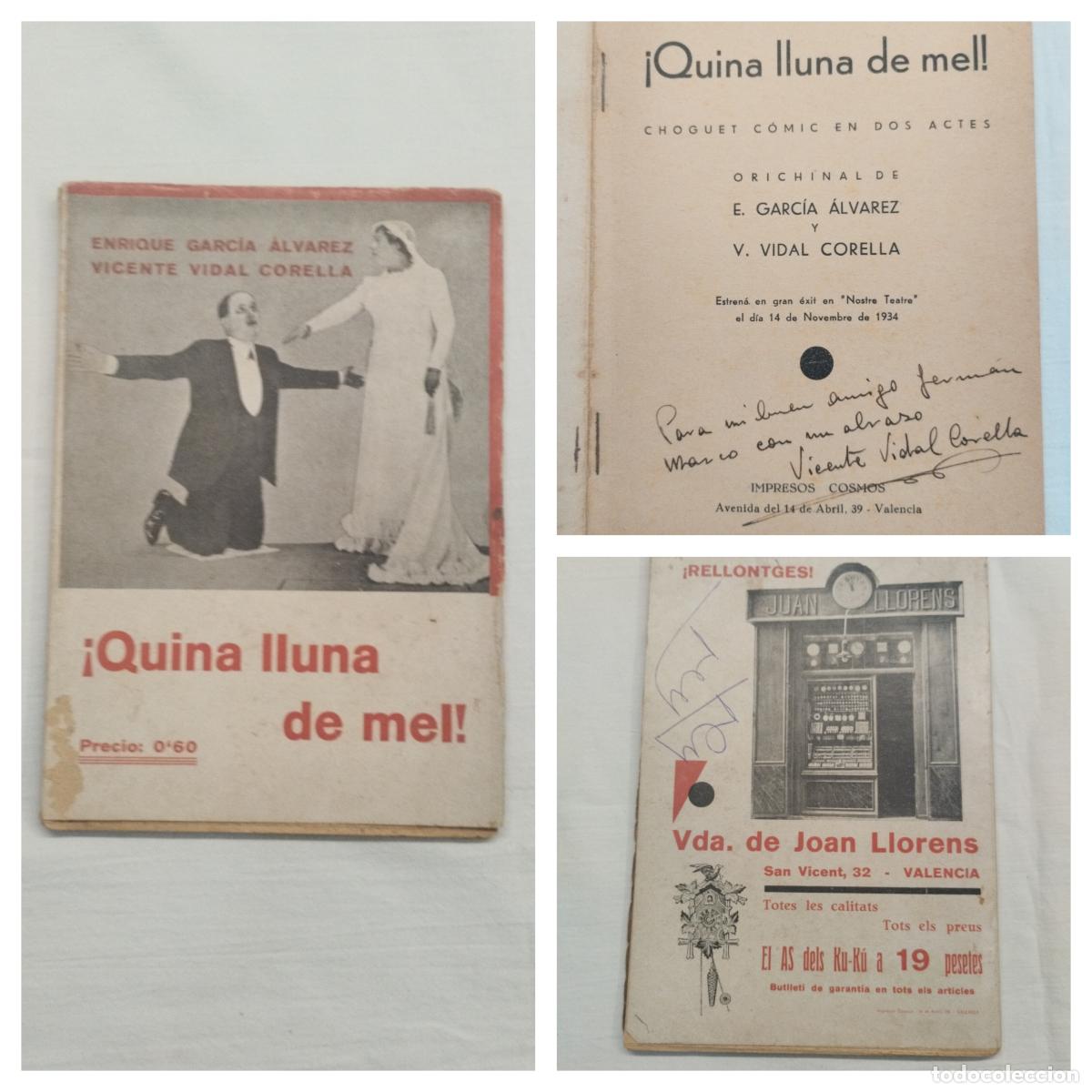 Livros em segunda m&atilde;o: QUINA LLUNA DE MEL. E. GARC&Iacute;A &Aacute;LVAREZ Y VICENTE VIDAL CORELLA - DEDICATORIA DEL AUTOR