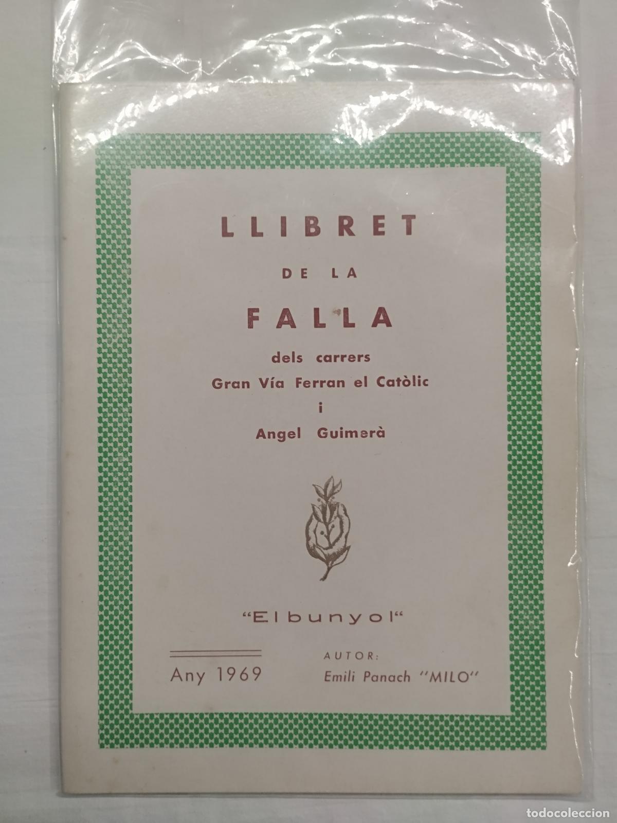 Livros em segunda m&atilde;o: LLIBRET DE LA FALLA DELS CARRERS GRAN VIA FERRAN EL CATOLIC I ANGEL GUIMER&Aacute; &rdquo;EL BUNYOL&rdquo; - EMILI PANA