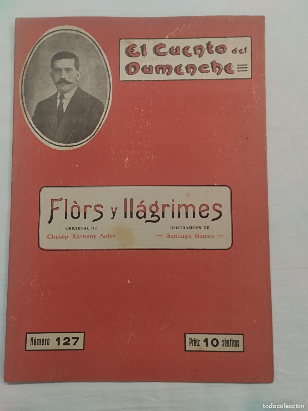 Livros em segunda m&atilde;o: EL CUENTO DEL DUMENCHE N&ordm;127 FLORS Y LLAGRIMES - CHUSPE ALEMANY SOLER / ILUSTRACIONES SANTIAGO BLAN