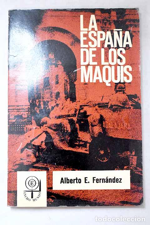 Livros em segunda m&atilde;o: La Espa&ntilde;a de los maqu&iacute;s.- Fern&aacute;ndez, Alberto