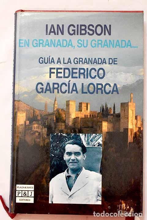 Livros em segunda m&atilde;o: En Granada, su Granada : gu&iacute;a a la Granada de Federico Garc&iacute;a Lorca.- Gibson, Ian