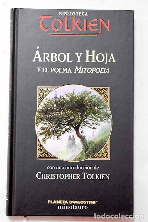 B&uuml;cher: &Aacute;rbol y hoja ; El poema Mitopoeia.- Tolkien, J. R. R.