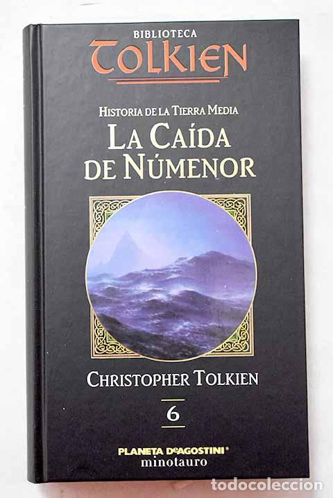B&uuml;cher: La ca&iacute;da de N&uacute;menor: Tolkien, J. R. R..- Tolkien, J. R. R.
