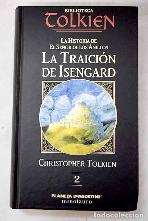 B&uuml;cher: La traici&oacute;n de Isengard.- Tolkien, J. R. R.