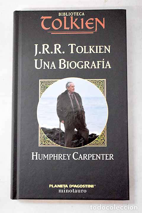 B&uuml;cher: J.R.R. Tolkien: una biograf&iacute;a.- Carpenter, Humphrey