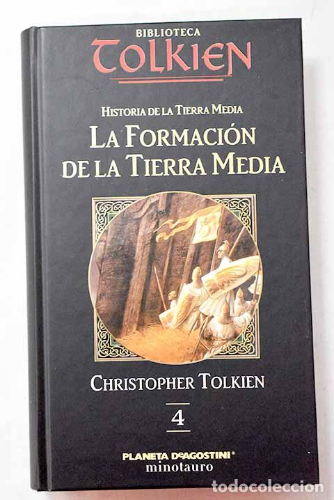 B&uuml;cher: La formaci&oacute;n de la Tierra Media.- Tolkien, J. R. R.