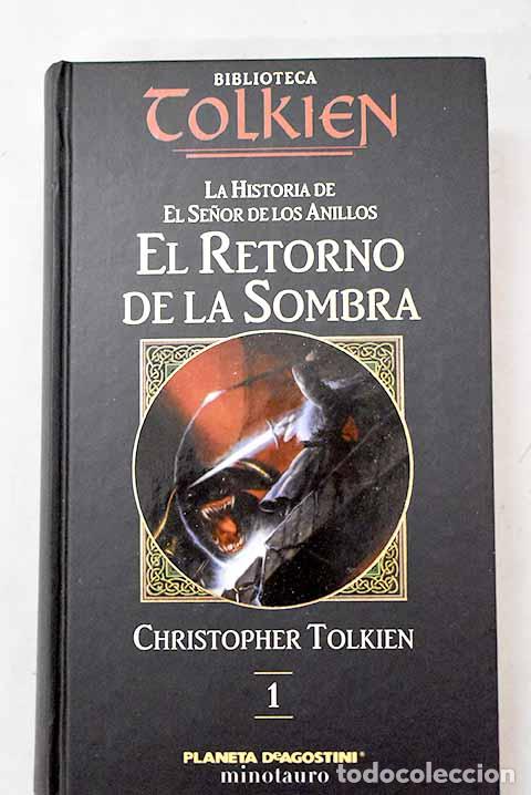 B&uuml;cher: El retorno de la sombra.- Tolkien, J. R. R.