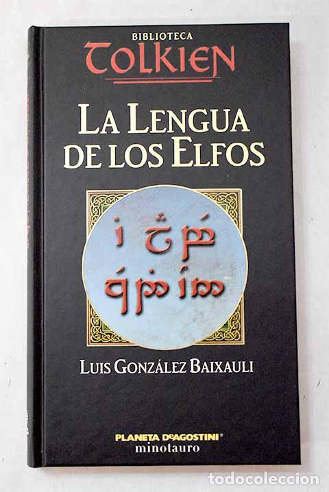 B&uuml;cher: La lengua de los elfos: una gram&aacute;tica para el quenya de J.R.R. Tolkien : tengwesta kwenyava