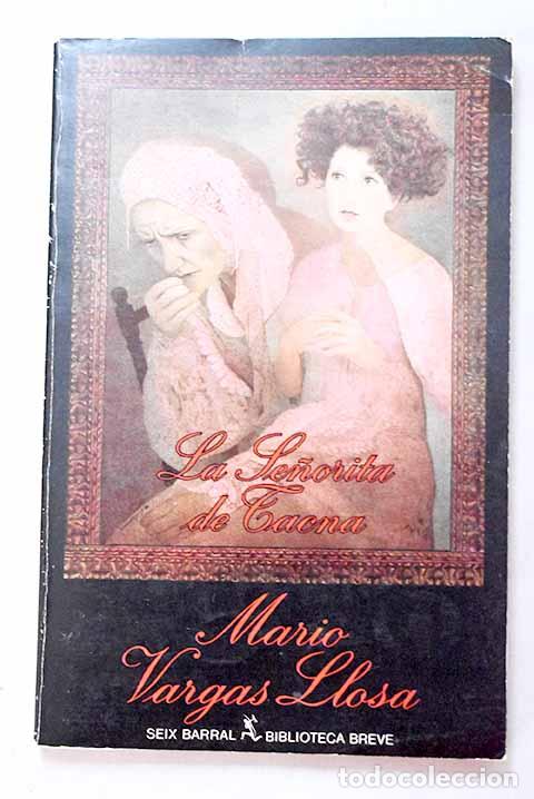 Libros: La se&ntilde;orita de Tacna: pieza en dos actos.- Vargas Llosa, Mario