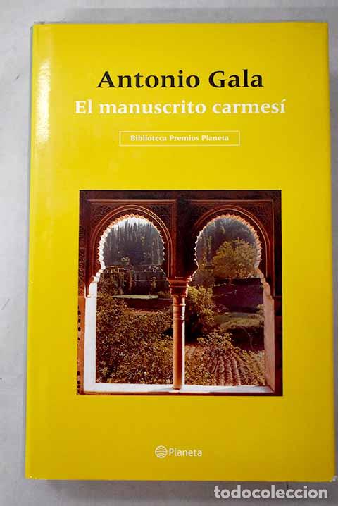Libros: El manuscrito carmes&iacute;.- Gala, Antonio